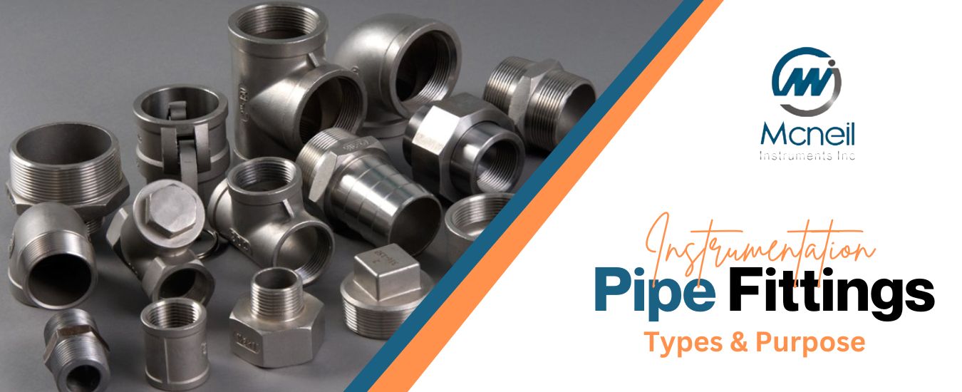 Types of Pipe Fittings & there Purpose - Mcneil Instruments Inc.
