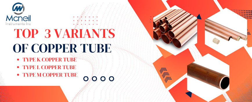 How Best Quality of Copper Tubes are made and their 3 best tubes