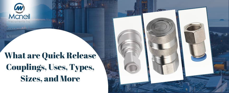 What are Quick Release Couplings, Uses, Types, Sizes, and More